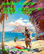 Cover-Bild zum Titel 'Tommys Abenteuer mit Robinson Crusoe' von 'Manfred Basedow'