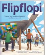 Cover-Bild zum Titel 'Flipflopi. Wie ein Boot aus Flip-Flops hilft, den Ozean zu retten' von 'Linda Ravin Lodding, Dipesh Pabari'