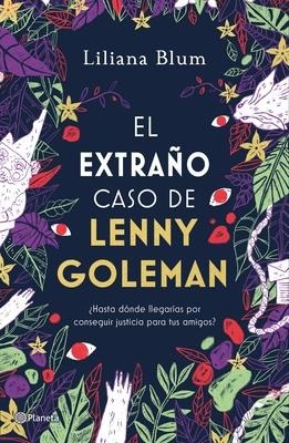 El Extraño Caso de Lenny Goleman - Liliana Blum