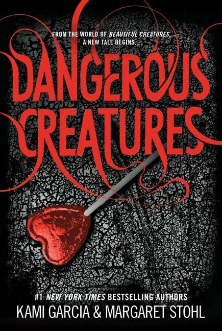 Dangerous Creatures - Kami Garcia, Margaret Stohl