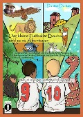 Der kleine Fußballer Bouba und seine Abenteuer. Eine Reise durch die Unterwasserwelt, in den Dschungel, das Reich der Tiere und ins Land der Hasen und Füchse - Dantse Dantse