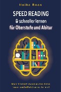 Speed Reading & schneller lernen für Oberstufe und Abitur - Heiko Boos