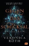 Cover-Bild zum Titel 'Rat der Neun - Gegen das Schicksal' von 'Veronica Roth'