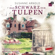 Cover-Bild zum Titel 'Das Schwarz der Tulpen' von 'Susanne Arnold'