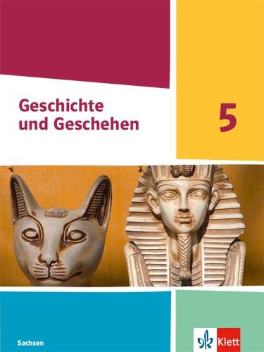 Geschichte und Geschehen 5. Ausgabe Sachsen Gymnasium. Schulbuch Klasse 5 - 