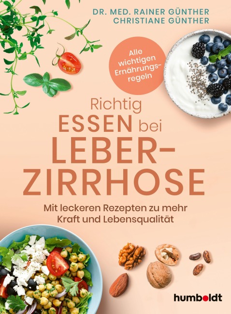 Richtig essen bei Leberzirrhose - Rainer Günther, Christiane Günther
