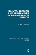 Cover-Bild zum Titel 'Saints, Women and Humanists in Renaissance Venice' von 'Patricia H. Labalme'