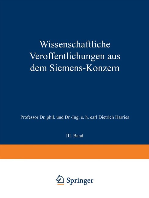 Wissenschaftliche Veröffentlichungen aus dem Siemens-Konzern - K. Hofmann, M. Friese, Hans Gerdien, Carl Haase, Ernst Wilke