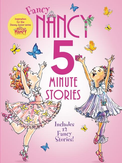 Fancy Nancy: 5-Minute Fancy Nancy Stories - Jane O'Connor