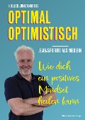 Cover-Bild zum Titel 'OPTIMAL OPTIMISTISCH - Lebensfreude als Medizin' von 'Holger Jungandreas'