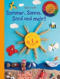 Cover-Bild zum Titel 'Sommer, Sonne, Sand und mehr!' von 'Sabine Lohf'