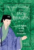 Cover-Bild zum Titel 'The Sexual Teachings of the Jade Dragon' von 'Hsi Lai'