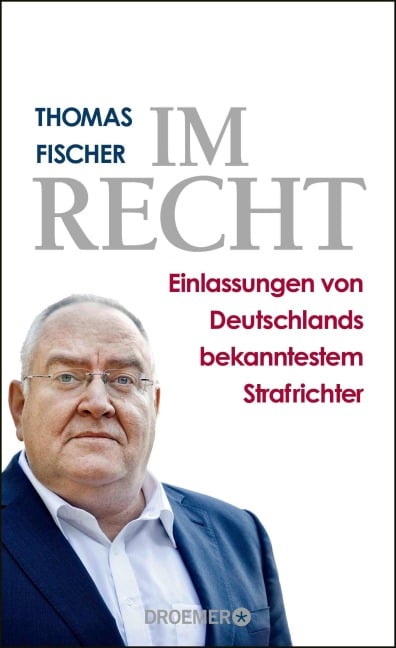 Im Recht - Thomas Fischer