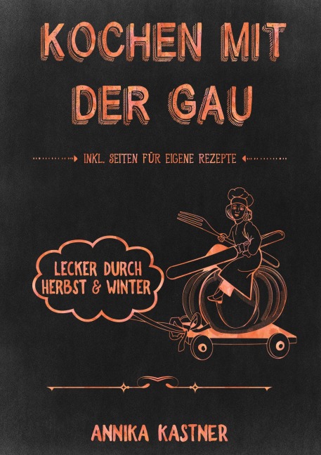 Kochen mit der Gau - Annika Kastner