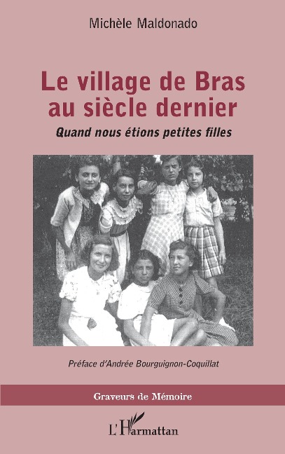 Le village de Bras au siècle dernier - Maldonado