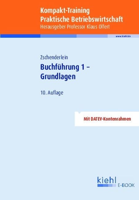 Kompakt-Training Buchführung 1 - Grundlagen - Oliver Zschenderlein