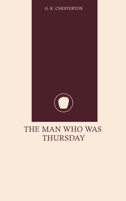 The Man Who Was Thursday - G. K. Chesterton