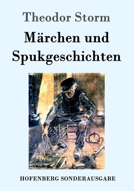 Märchen und Spukgeschichten - Theodor Storm