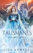 Cover-Bild zum Titel 'Los Talismanes' von 'Lisa Lowell'