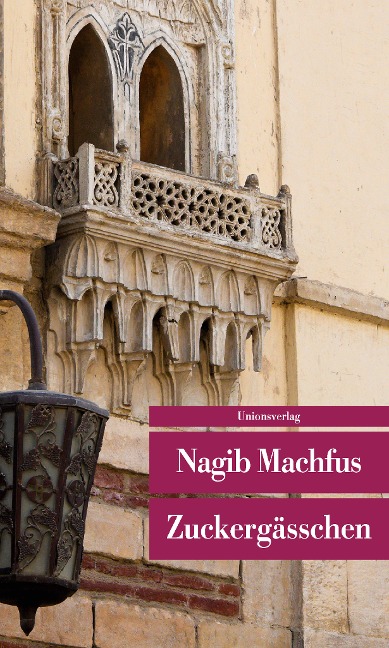 Zuckergässchen - Nagib Machfus