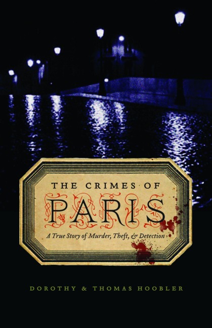 The Crimes of Paris - Dorothy Hoobler, Thomas Hoobler