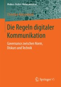 Cover-Bild zum Titel 'Die Regeln digitaler Kommunikation' von 'Christian Katzenbach'