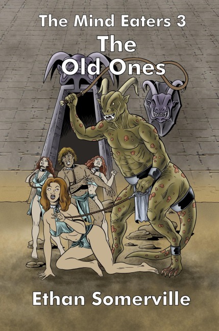 The Mind Eaters 3 - The Old Ones (The Eridon Chronicles, #11) - Ethan Somerville