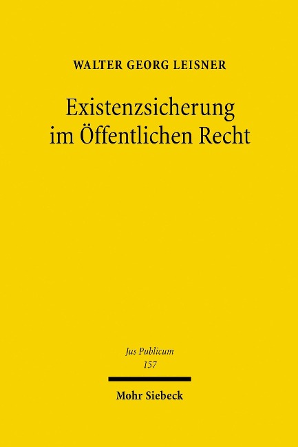 Existenzsicherung im Öffentlichen Recht - Walter Georg Leisner