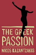 Cover-Bild zum Titel 'Greek Passion' von 'Nikos Kazantzakis'