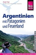 Cover-Bild zum Titel 'Reise Know-How Reiseführer Argentinien mit Patagonien und Feuerland' von 'Jürgen Vogt'