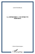 Cover-Bild zum Titel 'La dépression, une épreuve moderne' von 'Lucien Tenenbaum'