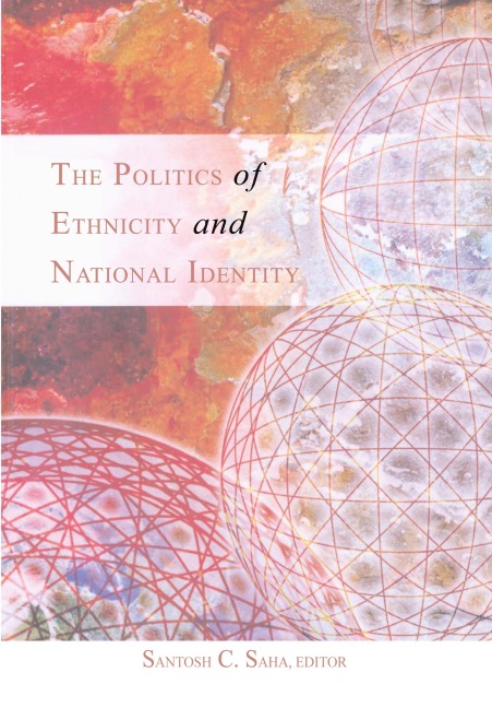 The Politics of Ethnicity and National Identity - 
