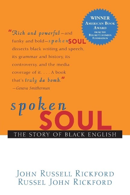 Spoken Soul - John Russell Rickford, Russell John Rickford