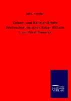 Kaiser- und Kanzler-Briefe - Johs. Penzler