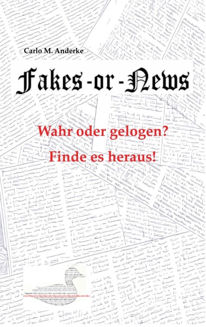 Fakes or News? - Carlo M. Anderke