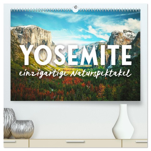 Yosemite - Einzigartige Naturspektakel (hochwertiger Premium Wandkalender 2025 DIN A2 quer), Kunstdruck in Hochglanz - Happy Monkey