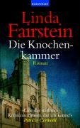 Cover-Bild zum Titel 'Die Knochenkammer' von 'Linda Fairstein'
