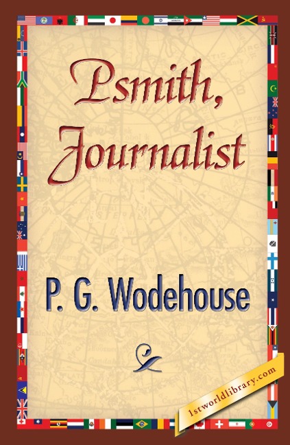 Psmith, Journalist - P. G. Wodehouse