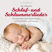 Cover-Bild zum Titel 'Schlaf-und Schlummerlieder' von 'Frank Metzner'