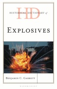 Cover-Bild zum Titel 'Historical Dictionary of Explosives' von 'Benjamin C Garrett'
