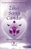 Zikir Sana Candir;Insandan Okunan Kuran Yasam - Muhammed Nazim Özal