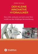 Cover-Bild zum Titel 'Der kleine innovative Hydrauliker' von 'Dirk Schul'