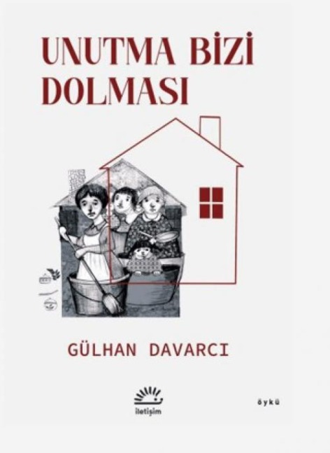 Unutma Bizi Dolmasi - Gülhan Davarci