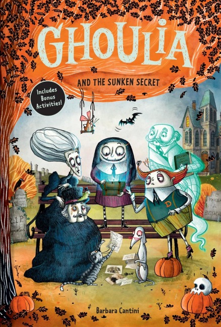 Ghoulia and the Sunken Secret (Book #5) - Barbara Cantini