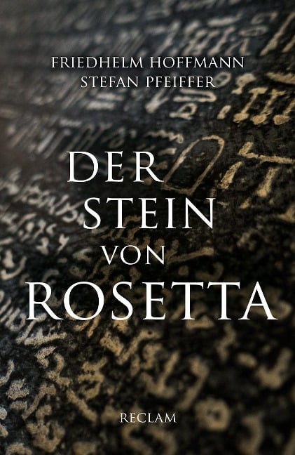Der Stein von Rosetta - Friedhelm Hoffmann, Stefan Pfeiffer