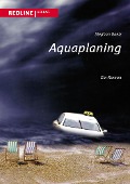 Aquaplaning - Stephan Goetz