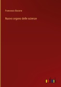 Cover-Bild zum Titel 'Nuovo organo delle scienze' von 'Francesco Bacone'