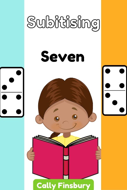 Subitising Seven - Cally Finsbury