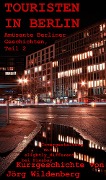 Cover-Bild zum Titel 'Touristen in Berlin' von 'Jörg Wildenberg'