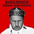 König von Nichts - Guido Dossche